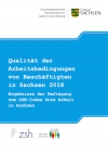 Qualität der Arbeitsbedingungen  von Beschäftigten in Sachsen 2018. Ergebnisse der Befragung zum DGB-Index Gute Arbeit in Sachsen