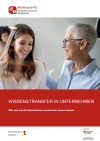 Wissenstransfer in Unternehmen. Was und wie die Generationen voneinander lernen können